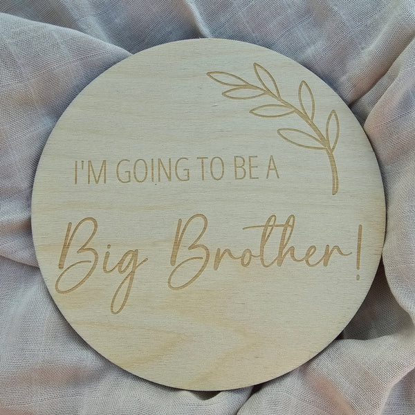 I'm going to be a - Big Brother Engraved Disc