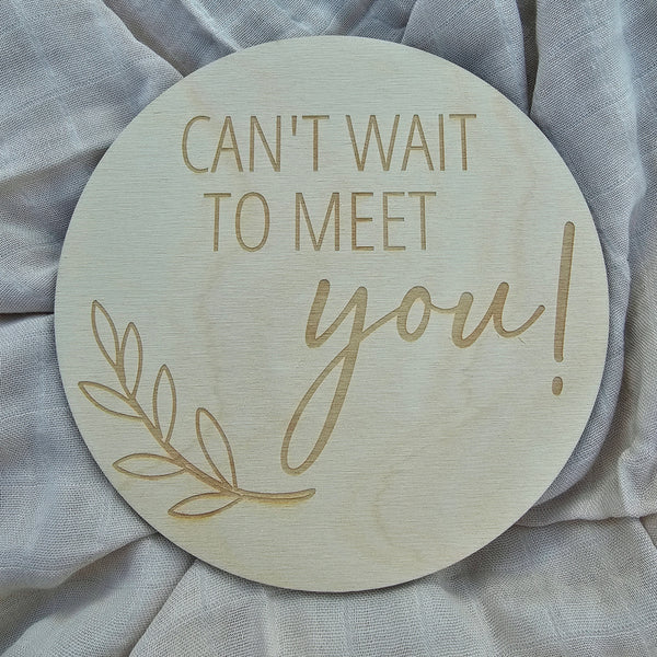 Can’t wait to meet you! Engraved Disc - Leaf